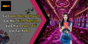 Cá Cược Bóng Chuyền: Cơ Hội, Kinh Nghiệm Và Chiến Lược Tối Ưu Tại Xo88