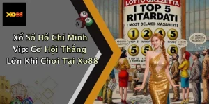 Xổ Số Hồ Chí Minh Vip: Cơ Hội Thắng Lớn Khi Chơi Tại Xo88